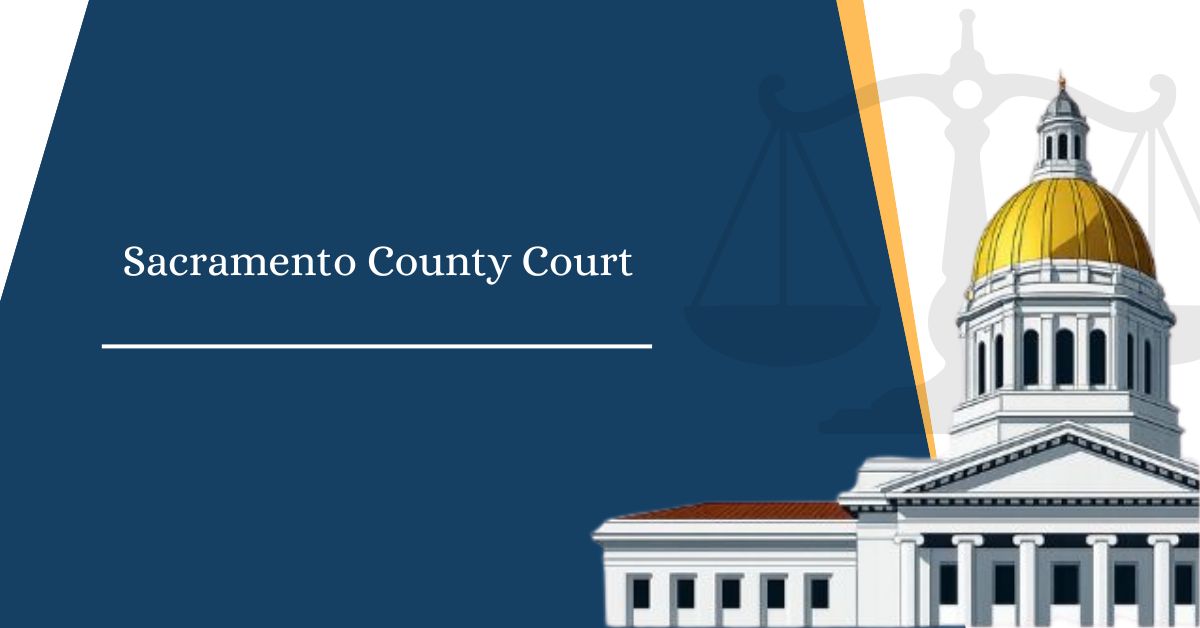 Sacramento County Court